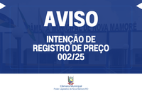 AVISO DE INTENÇÃO DE REGISTRO DE PREÇOS 002/25