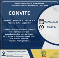 CÂMARA DE VEREADORES DE NOVA MAMORÉ CONVIDA POPULAÇÃO PARA ABERTURA DOS TRABALHOS LEGISLATIVOS 